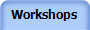 Workshops